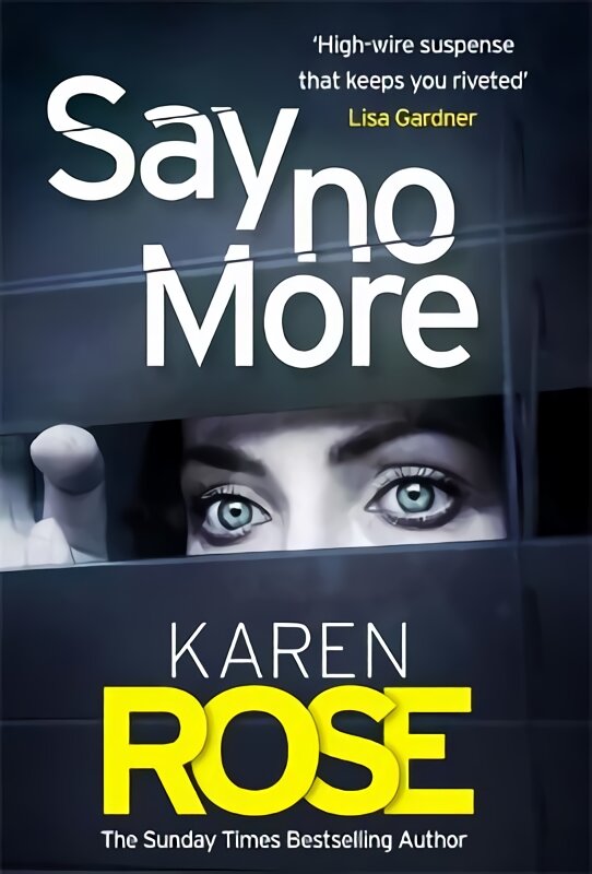 Say No More (The Sacramento Series Book 2): the heart-stopping thriller from the Sunday Times bestselling author kaina ir informacija | Fantastinės, mistinės knygos | pigu.lt
