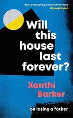 Will This House Last Forever?: 'Heartbreaking, beautifully written' The Times цена и информация | Биографии, автобиогафии, мемуары | pigu.lt