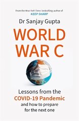 World War C: Lessons from the COVID-19 Pandemic and How to Prepare for the Next One kaina ir informacija | Saviugdos knygos | pigu.lt
