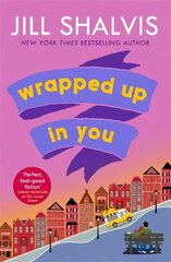 Wrapped Up In You: The perfect feel-good romance to brighten your day! цена и информация | Fantastinės, mistinės knygos | pigu.lt