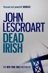 Dead Irish (Dismas Hardy series, book 1): A captivating crime thriller цена и информация | Фантастика, фэнтези | pigu.lt