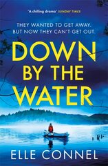 Down By The Water: The compulsive page turner you won't want to miss цена и информация | Фантастика, фэнтези | pigu.lt