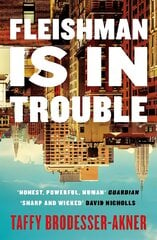 Fleishman Is in Trouble: Soon to be a major TV series starring Claire Danes & Jesse Eisenberg kaina ir informacija | Fantastinės, mistinės knygos | pigu.lt