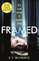 Framed: an absolutely gripping psychological thriller with a shocking twist Unabridged edition kaina ir informacija | Fantastinės, mistinės knygos | pigu.lt