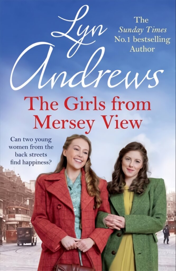 Girls From Mersey View: A nostalgic saga of love, hard times and friendship in 1930s Liverpool цена и информация | Fantastinės, mistinės knygos | pigu.lt