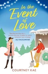 In the Event of Love: A sweet and steamy Christmas rom-com! цена и информация | Романы | pigu.lt