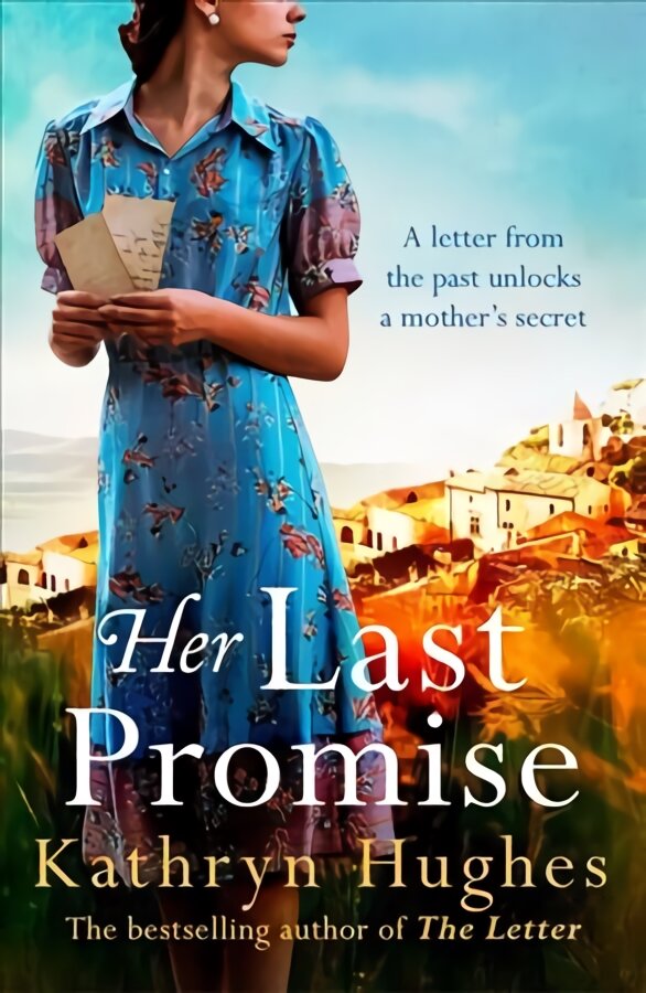 Her Last Promise: An absolutely gripping novel of the power of hope and World War Two historical fiction from the bestselling author of The Letter цена и информация | Fantastinės, mistinės knygos | pigu.lt