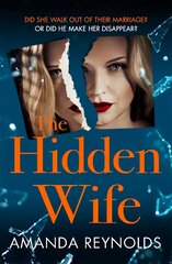 Hidden Wife: The twisting, turning new psychological thriller that will have you hooked kaina ir informacija | Fantastinės, mistinės knygos | pigu.lt