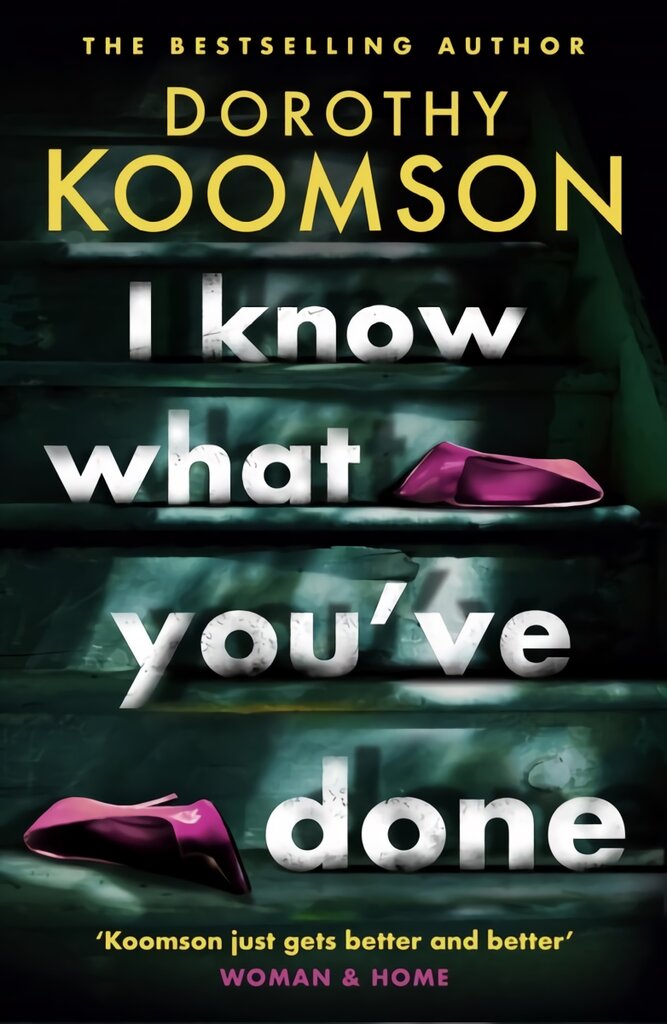 I Know What You've Done: a completely unputdownable thriller with shocking twists from the bestselling author kaina ir informacija | Fantastinės, mistinės knygos | pigu.lt