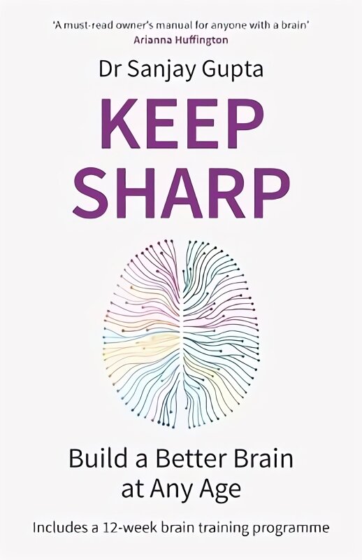 Keep Sharp: Build a Better Brain at Any Age - As Seen in The Daily Mail kaina ir informacija | Saviugdos knygos | pigu.lt