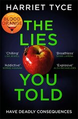 Lies You Told: The unmissable thriller from the bestselling author of Blood Orange kaina ir informacija | Fantastinės, mistinės knygos | pigu.lt