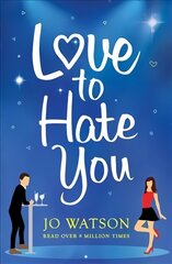 Love to Hate You: The laugh-out-loud romantic comedy mega-hit цена и информация | Фантастика, фэнтези | pigu.lt