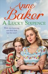 Lucky Sixpence: A dramatic and heart-warming Liverpool saga цена и информация | Романы | pigu.lt