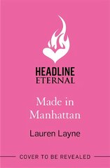 Made in Manhattan: The dazzling new opposites-attract rom-com from author of The Prenup! kaina ir informacija | Romanai | pigu.lt