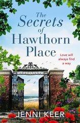 Secrets of Hawthorn Place: A heartfelt and charming dual-time story of the power of love kaina ir informacija | Fantastinės, mistinės knygos | pigu.lt