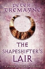 Shapeshifter's Lair (Sister Fidelma Mysteries Book 31) цена и информация | Fantastinės, mistinės knygos | pigu.lt