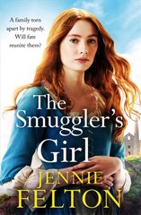 Smuggler's Girl: A sweeping saga of a family torn apart by tragedy. Will fate reunite them? kaina ir informacija | Fantastinės, mistinės knygos | pigu.lt