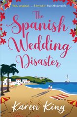 Spanish Wedding Disaster: The escapist summer romance you will fall in love with! цена и информация | Фантастика, фэнтези | pigu.lt