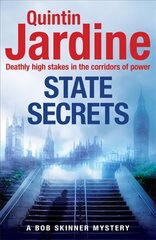 State Secrets (Bob Skinner series, Book 28): A terrible act in the heart of Westminster. A tough-talking cop faces his   most challenging investigation... цена и информация | Fantastinės, mistinės knygos | pigu.lt