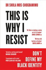 This is Why I Resist: Don't Define My Black Identity цена и информация | Книги по социальным наукам | pigu.lt