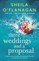 Three Weddings and a Proposal: One summer, three weddings, and the shocking phone call that changes everything . . . kaina ir informacija | Fantastinės, mistinės knygos | pigu.lt