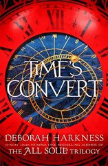 Time's Convert: return to the spellbinding world of A Discovery of Witches цена и информация | Fantastinės, mistinės knygos | pigu.lt