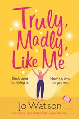 Truly, Madly, Like Me: The glorious and hilarious rom-com from the smash-hit bestseller Digital original kaina ir informacija | Fantastinės, mistinės knygos | pigu.lt
