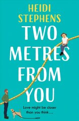 Two Metres From You: Escape with this hilarious, feel-good and utterly irresistible romantic comedy! цена и информация | Фантастика, фэнтези | pigu.lt