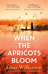 When the Apricots Bloom: The evocative and emotionally powerful story of secrets, family and betrayal . . . цена и информация | Фантастика, фэнтези | pigu.lt
