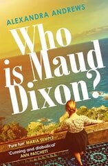 Who is Maud Dixon?: a wickedly twisty thriller with a character you'll never forget kaina ir informacija | Fantastinės, mistinės knygos | pigu.lt