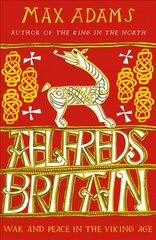 Aelfred's Britain: War and Peace in the Viking Age Reissue kaina ir informacija | Istorinės knygos | pigu.lt