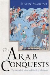 Arab Conquests цена и информация | Исторические книги | pigu.lt