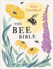 Bee Bible: 50 Ways to Keep Bees Buzzing цена и информация | Книги о питании и здоровом образе жизни | pigu.lt