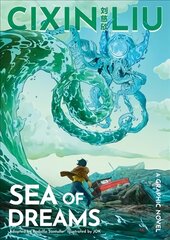 Cixin Liu's Sea of Dreams: A Graphic Novel Flapped paperback kaina ir informacija | Fantastinės, mistinės knygos | pigu.lt