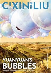 Cixin Liu's Yuanyuan's Bubbles: A Graphic Novel Flapped paperback kaina ir informacija | Fantastinės, mistinės knygos | pigu.lt