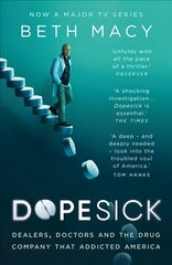 Dopesick: Dealers, Doctors and the Drug Company that Addicted America Reissue kaina ir informacija | Socialinių mokslų knygos | pigu.lt