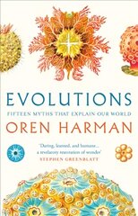 Evolutions: Fifteen Myths That Explain Our World цена и информация | Книги по экономике | pigu.lt