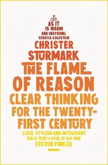 Flame of Reason: Clear Thinking for the Twenty-First Century kaina ir informacija | Socialinių mokslų knygos | pigu.lt