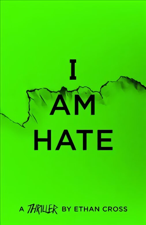 I Am Hate kaina ir informacija | Fantastinės, mistinės knygos | pigu.lt