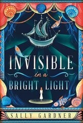 Invisible in a Bright Light цена и информация | Книги для подростков  | pigu.lt