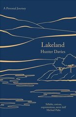 Lakeland: A Personal Journey цена и информация | Путеводители, путешествия | pigu.lt