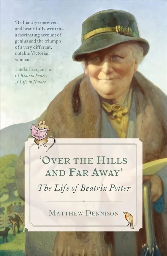 Over the Hills and Far Away: The Life of Beatrix Potter kaina ir informacija | Biografijos, autobiografijos, memuarai | pigu.lt