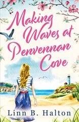 Making Waves at Penvennan Cove цена и информация | Романы | pigu.lt