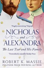 Nicholas and Alexandra: The Last Tsar and his Family Reissue kaina ir informacija | Biografijos, autobiografijos, memuarai | pigu.lt