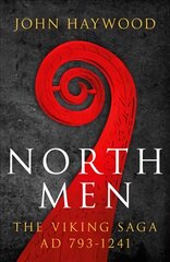 Northmen: The Viking Saga 793-1241 Reissue цена и информация | Исторические книги | pigu.lt