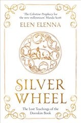 Silver Wheel: The Lost Teachings of the Deerskin Book Reissue kaina ir informacija | Saviugdos knygos | pigu.lt