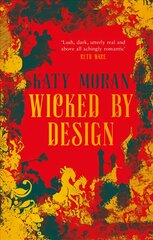 Wicked By Design: Sexy, thrilling, swashbuckling Regency romance with a twist цена и информация | Фантастика, фэнтези | pigu.lt