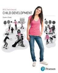 BTEC Level 1/Level 2 Tech Award Child Development Student Book цена и информация | Книги по социальным наукам | pigu.lt