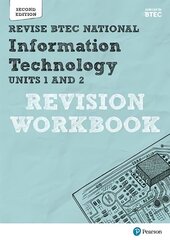 Revise BTEC National Information Technology Units 1 and 2 Revision Workbook: Edition 2 2nd edition kaina ir informacija | Socialinių mokslų knygos | pigu.lt