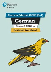 Pearson Edexcel GCSE (9-1) German Revision Workbook Second Edition: for home learning, 2022 and 2023 assessments and exams 2nd edition цена и информация | Книги для подростков  | pigu.lt